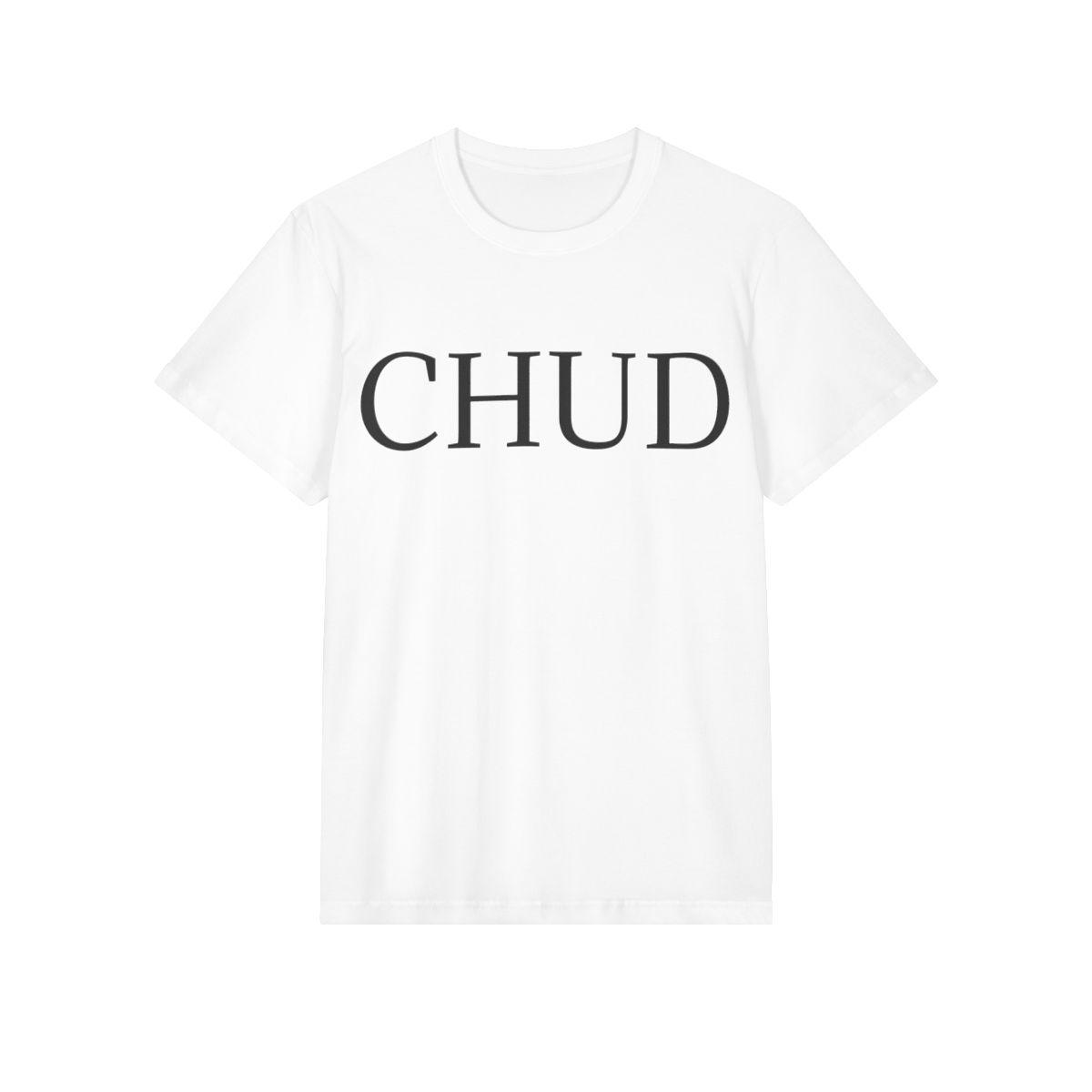 Chud Tshirt
