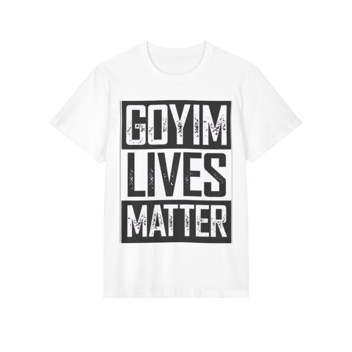 GOYIM LIVES MATTER TSHIRT
